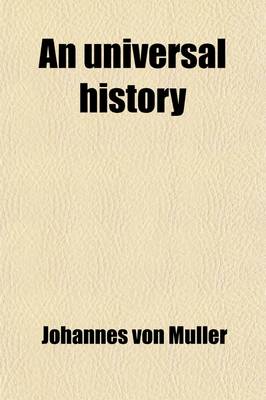 Book cover for An Universal History; In Twenty-Four Books Volume 1