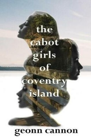 Cover of The Cabot Girls of Coventry Island