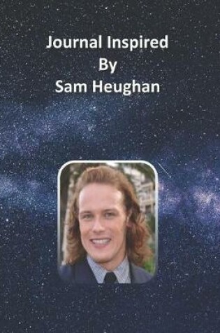 Cover of Journal Inspired by Sam Heughan