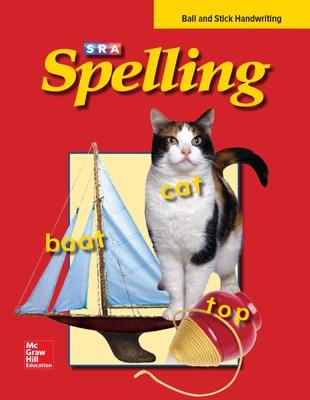 Book cover for SRA Spelling, Student Edition - Ball and Stick, Grade 1