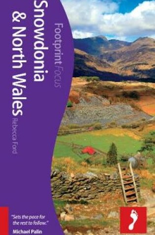 Cover of Snowdonia & North Wales Footprint Focus Guide