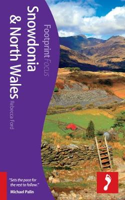 Book cover for Snowdonia & North Wales Footprint Focus Guide