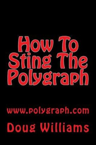 Cover of How to Sting the Polygraph