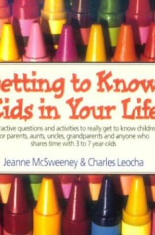 Cover of Getting to Know Kids in Your Life