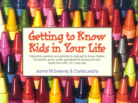 Book cover for Getting to Know Kids in Your Life