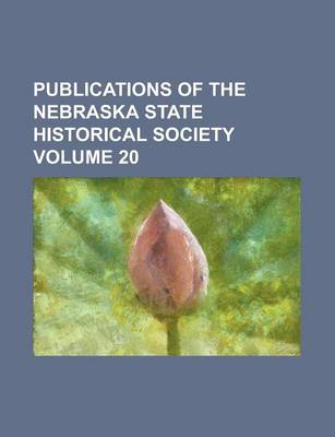 Book cover for Publications of the Nebraska State Historical Society (Volume 4)