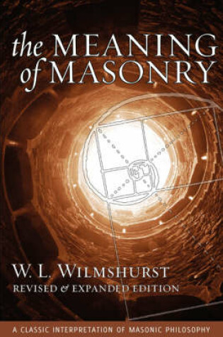 Cover of The Meaning of Masonry, Revised Edition