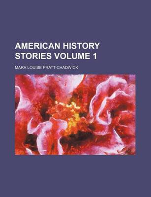 Book cover for American History Stories Volume 1