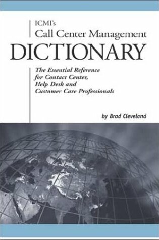Cover of ICMI's Call Center Management Dictionary