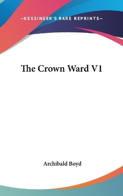 Book cover for The Crown Ward V1