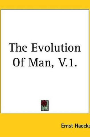 Cover of The Evolution of Man, V.1.