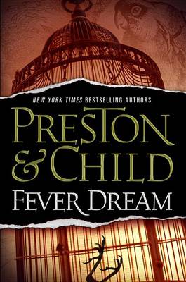 Fever Dream by Douglas Preston, Lincoln Child