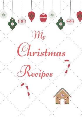 Book cover for My Christmas Recipes