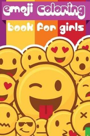 Cover of Emoji Coloring Book for Girls