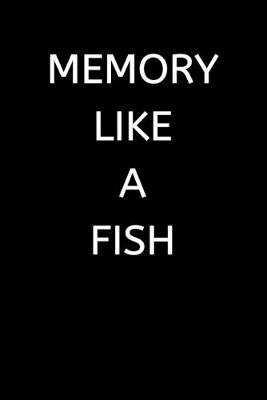 Book cover for Memory Like A Fish