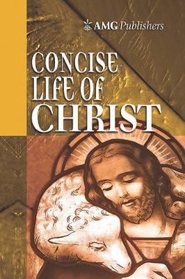 Book cover for AMG Concise Life of Christ