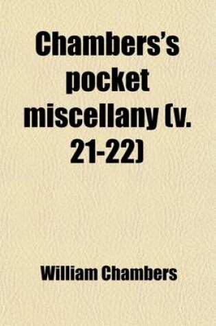 Cover of Chambers's Pocket Miscellany (Volume 21-22)