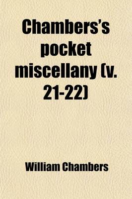 Book cover for Chambers's Pocket Miscellany (Volume 21-22)