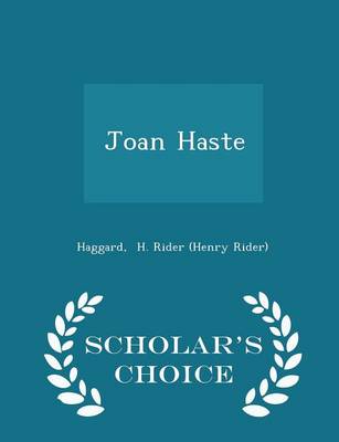 Book cover for Joan Haste - Scholar's Choice Edition