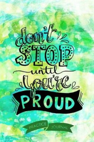 Cover of Don't Stop Until You're Proud