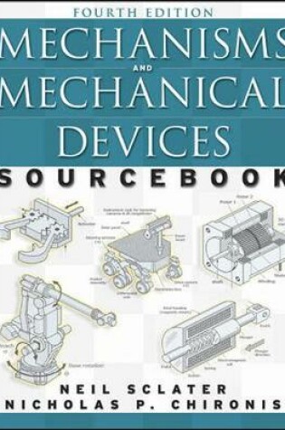 Cover of Mechanisms and Mechanical Devices Sourcebook, Fourth Edition