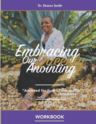 Book cover for Embracing Our Queenly Anointing Workbook