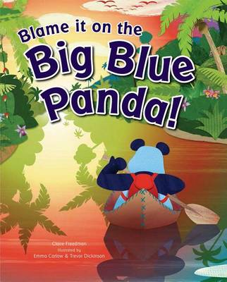 Book cover for Blame It on the Big Blue Panda!