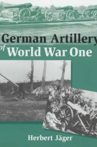 Cover of German Artillery of World War One