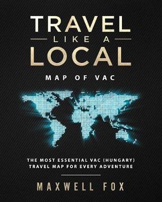 Book cover for Travel Like a Local - Map of Vac