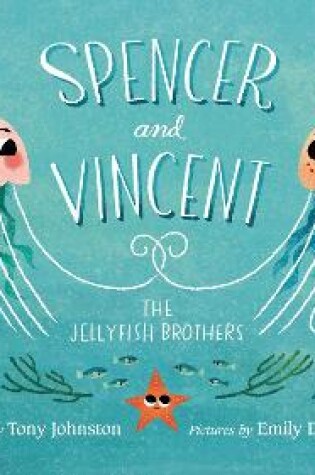 Cover of Spencer and Vincent, the Jellyfish Brothers