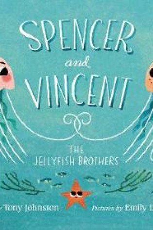 Cover of Spencer and Vincent, the Jellyfish Brothers