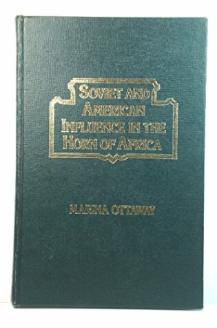 Cover of Soviet and American Influence in the Horn of Africa