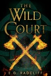 Book cover for The Wild Court