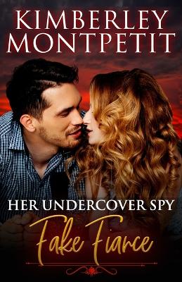 Cover of Her Undercover Spy Fake Fiancé