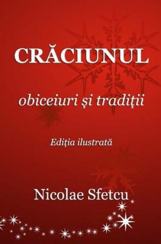 Cover of Craciunul - Obiceiuri Si Traditii