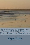 Book cover for 30 Worksheets - Finding Face Values with 6 Digit Numbers