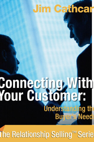 Cover of Connecting with Your Customer