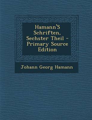 Book cover for Hamann's Schriften, Sechster Theil - Primary Source Edition