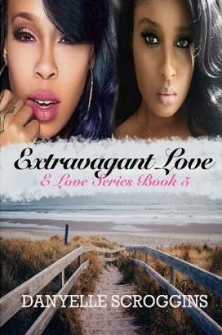 Cover of Extravagant Love