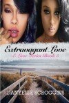 Book cover for Extravagant Love