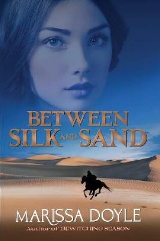 Cover of Between Silk and Sand