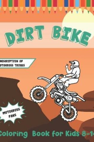 Cover of Dirt Bike Coloring Book for kids 8-14