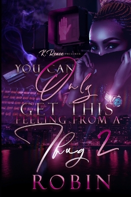 Book cover for You Can Only Get This Feeling From A Thug 2