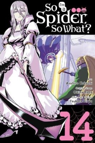 Cover of So I'm a Spider, So What?, Vol. 14 (manga)