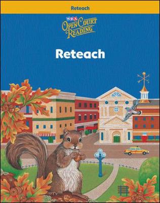 Cover of Open Court Reading, Reteach Workbook, Grade 3