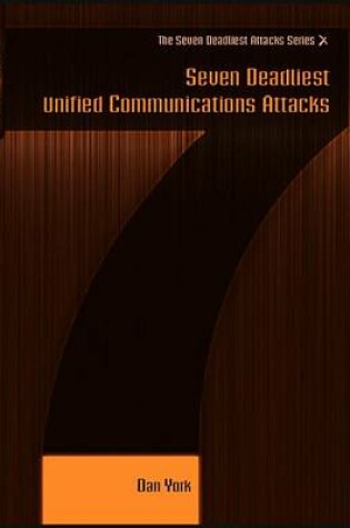 Cover of Seven Deadliest Unified Communications Attacks