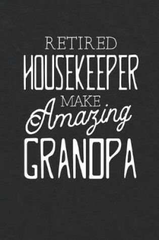 Cover of Retired Housekeeper Make Amazing Grandpa