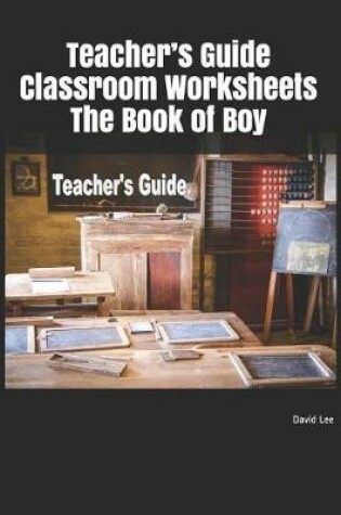 Cover of Teacher's Guide Classroom Worksheets the Book of Boy