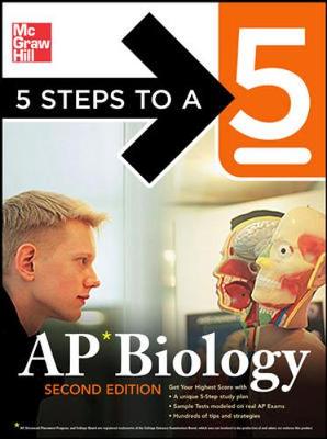 Book cover for 5 Steps to a 5: AP Biology, Second Edition