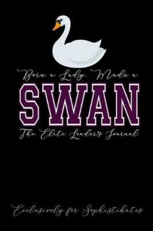 Cover of Born a Lady, Made a Swan